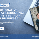 Traditional vs Digital Marketing: What’s Best for Your Business?